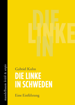 Die Linke in Schweden von Kuhn,  Gabriel