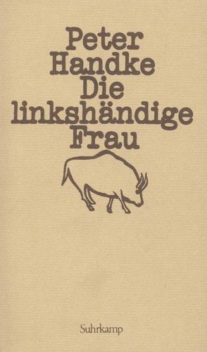 Die linkshändige Frau von Handke,  Peter