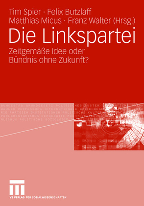 Die Linkspartei von Butzlaff,  Felix, Micus,  Matthias, Spier,  Tim, Walter,  Franz