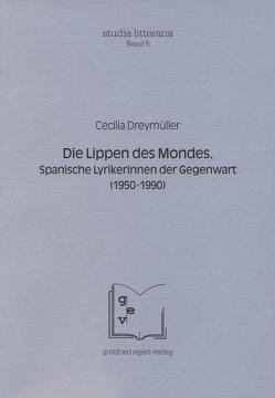 Die Lippen des Mondes von Dreymueller,  Cecilia, Rössner,  Michael, Winkelmann,  Otto