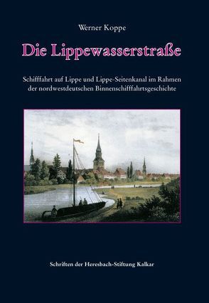 Die Lippewasserstraße von Koppe,  Werner