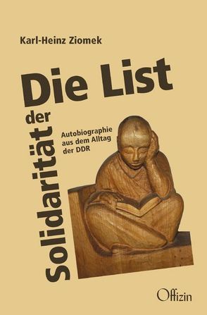 Die List der Solidarität von Ziomek,  Karl-Heinz