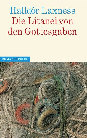 Die Litanei der Gottesgaben von Laxness,  Halldór, Seelow,  Hubert