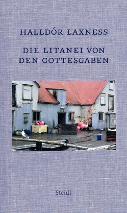 Die Litanei von den Gottesgaben von Kress,  Bruno, Laxness,  Halldór