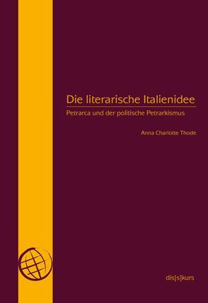 Die literarische Italienidee von Thode,  Anna Charlotte