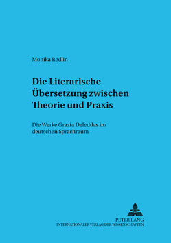 Die Literarische Übersetzung zwischen Theorie und Praxis von Redlin,  Monika