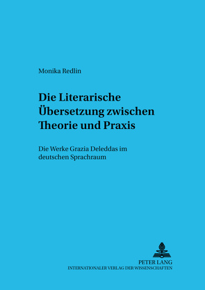 Die Literarische Übersetzung zwischen Theorie und Praxis von Redlin,  Monika