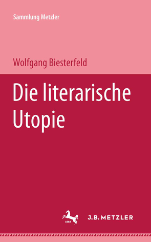 Die literarische Utopie von Biesterfeld,  Wolfgang