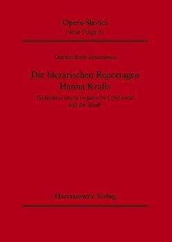 Die literarischen Reportagen Hanna Kralls von Bode-Jarsumbeck,  Daniela