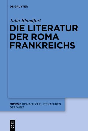 Die Literatur der Roma Frankreichs von Blandfort,  Julia