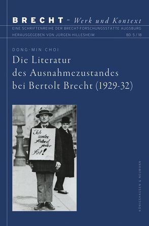 Die Literatur des Ausnahmezustandes bei Bertolt Brecht (1929–32) von Choi,  Dong-Min