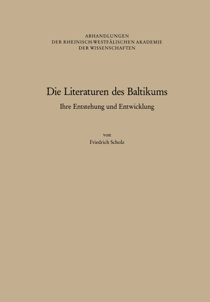 Die Literaturen des Baltikums von Scholz,  Friedrich