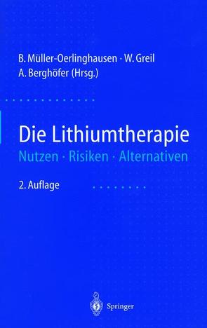 Die Lithiumtherapie von Berghöfer,  A., Greil,  W., Müller-Oerlinghausen,  B.