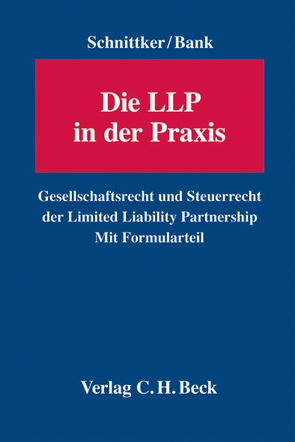 Die LLP in der Praxis von Bank,  Stephan, Schnittker,  Helder