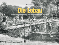 Die Lobau von Eichert,  Robert