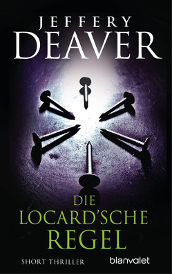 Die Locard’sche Regel von Deaver,  Jeffery, Kinzel,  Fred