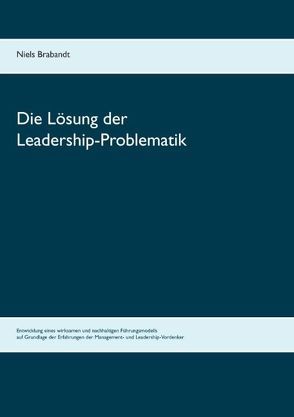 Die Lösung der Leadership-Problematik von Brabandt,  Niels