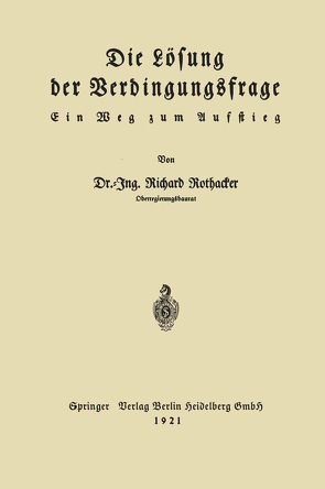 Die Lösung der Verdingungsfrage von Rothacker,  Richard