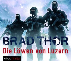 Die Löwen von Luzern von Lühn,  Matthias, Thor,  Brad