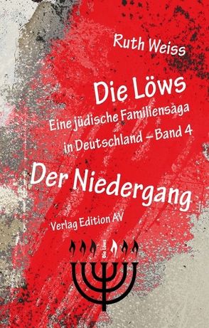 Die Löws – Der Niedergang von Weiss,  Ruth
