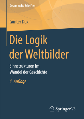 Die Logik der Weltbilder von Dux,  Günter