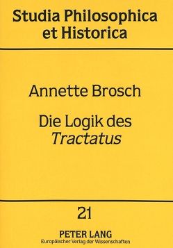 Die Logik des «Tractatus» von Brosch,  Annette