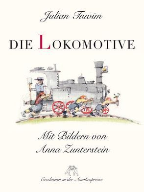 Die Lokomotive / Im Flugzeug von Polentz,  Wolfgang von, Tuwim,  Julian, Zunterstein,  Anna