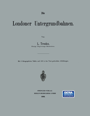 Die Londoner Untergrundbahnen von Troske,  Ludwig