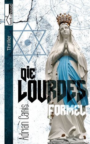 Die Lourdes-Formel von Canis,  Adrian