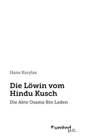 Die Löwin vom Hindu Kusch von Kurylas,  Hans