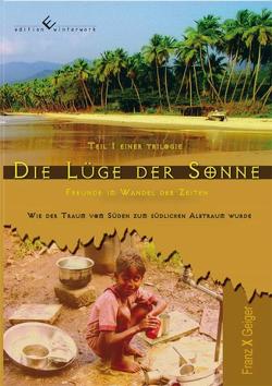 Die Lüge der Sonne – Band 1 von Geiger,  Franz