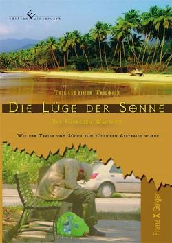 Die Lüge der Sonne – Band 3 von Geiger,  Franz