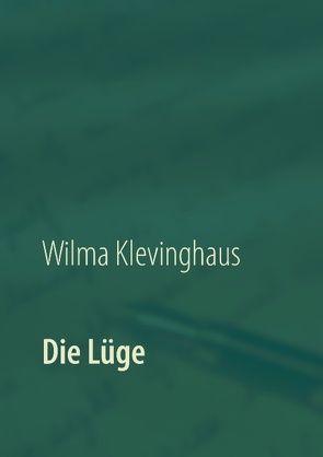 Die Lüge von Klevinghaus,  Wilma