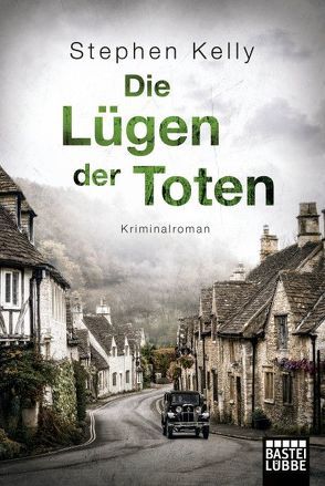 Die Lügen der Toten von Kelly,  Stephen, Strassl,  Hubert