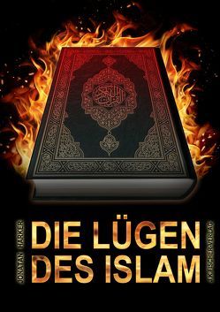 Die Lügen des Islam von Harker,  Jonathan