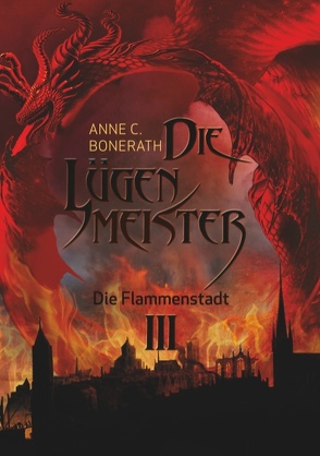 Die Lügenmeister Teil 3 von Bonerath,  Anne