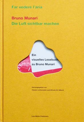 Die Luft sichtbar machen / Far vedere l’aria von Foehn,  R., Häberli,  Alfredo W., Lichtenstein,  Claude