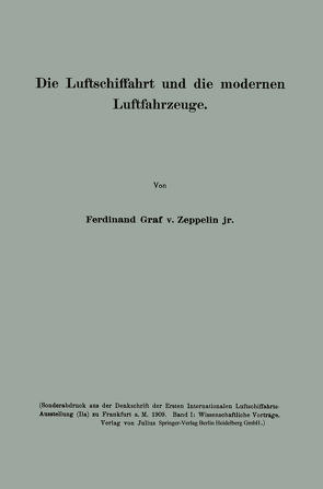 Die Luftschiffahrt und die modernen Luftfahrzeuge von von Zeppelin,  Ferdinand