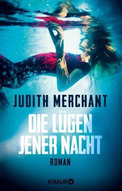 Die Lügen jener Nacht von Merchant,  Judith