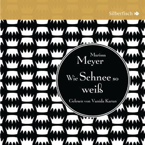 Die Luna-Chroniken 4: Wie Schnee so weiß von Arlt,  Bettina, Karun,  Vanida, Meyer,  Marissa