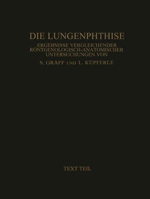 Die Lungenphthise von Gräff,  Siegfried, Küpferle,  Leopold