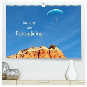 Die Lust am Paragliding (hochwertiger Premium Wandkalender 2024 DIN A2 quer), Kunstdruck in Hochglanz von Meyer © Stimmungsbilder1,  Marion