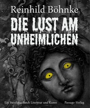 Die Lust am Unheimlichen von Böhnke,  Reinhild