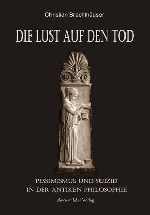 Die Lust auf den Tod von Brachthäuser,  Christian