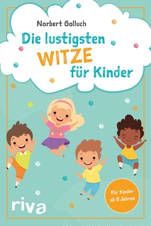 Die lustigsten Witze für Kinder von Golluch,  Norbert