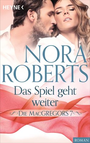 Die MacGregors 7. Das Spiel geht weiter von Roberts,  Nora