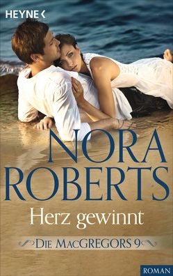 Die MacGregors 9. Herz gewinnt von Roberts,  Nora