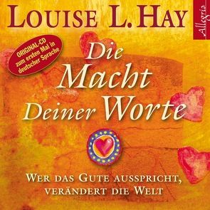 Die Macht Deiner Worte von Comtesse,  Rahel, Hay,  Louise