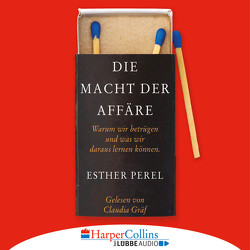 Die Macht der Affäre von Gräf,  Claudia, Perel,  Esther, Schneider,  Regina