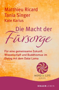 Die Macht der Fürsorge von Bausch,  Gerd, Karius,  Kate, Ricard,  Matthieu, Singer,  Tania